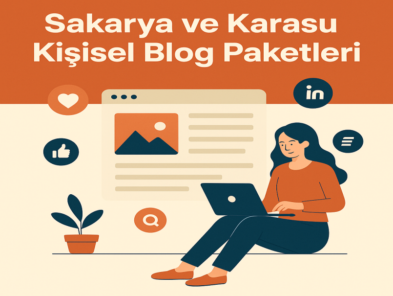 Sakarya ve Karasu Kişisel Blog Paketleri